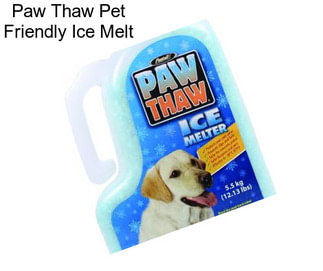 Paw Thaw Pet Friendly Ice Melt