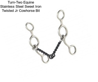 Turn-Two Equine Stainless Steel Sweet Iron Twisted Jr Cowhorse Bit