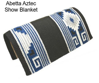 Abetta Aztec Show Blanket