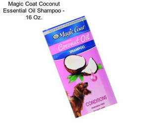 Magic Coat Coconut Essential Oil Shampoo - 16 Oz.