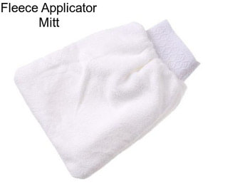 Fleece Applicator Mitt