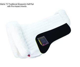 Matrix T3 Traditional Sheepskin Half Pad with Pro-Impact Inserts