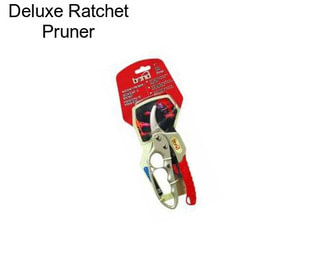 Deluxe Ratchet Pruner