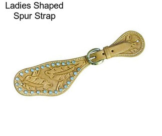 Ladies Shaped Spur Strap