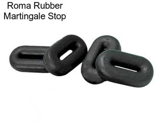 Roma Rubber Martingale Stop