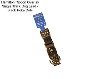 Hamilton Ribbon Overlay Single Thick Dog Lead - Black Poka Dots