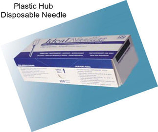 Plastic Hub Disposable Needle