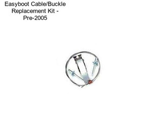 Easyboot Cable/Buckle Replacement Kit - Pre-2005