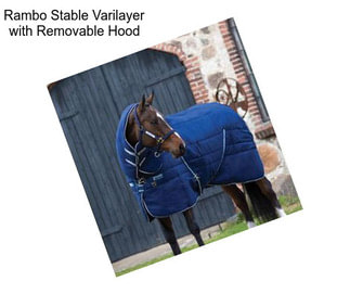 Rambo Stable Varilayer with Removable Hood