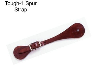 Tough-1 Spur Strap