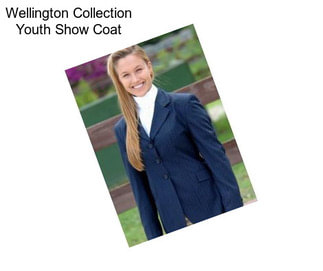 Wellington Collection Youth Show Coat