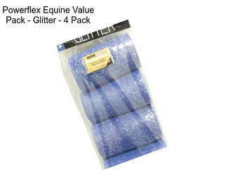 Powerflex Equine Value Pack - Glitter - 4 Pack