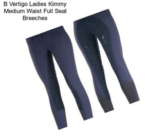 B Vertigo Ladies Kimmy Medium Waist Full Seat Breeches