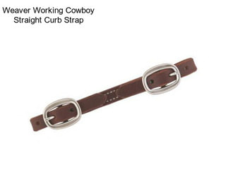 Weaver Working Cowboy Straight Curb Strap