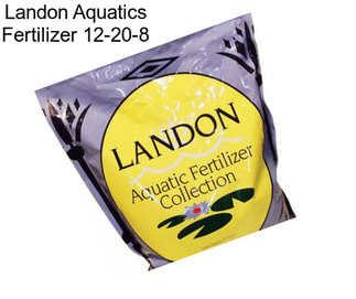 Landon Aquatics Fertilizer 12-20-8