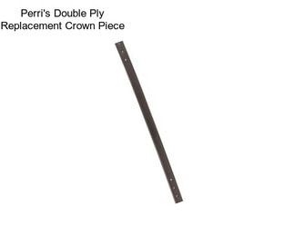 Perri\'s Double Ply Replacement Crown Piece