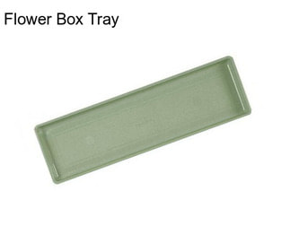 Flower Box Tray