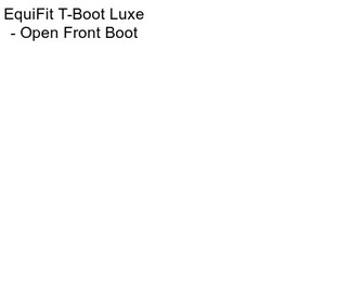 EquiFit T-Boot Luxe - Open Front Boot