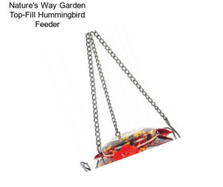 Nature\'s Way Garden Top-Fill Hummingbird Feeder