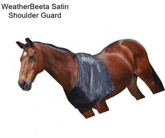 WeatherBeeta Satin Shoulder Guard