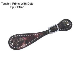 Tough-1 Prints With Dots Spur Strap