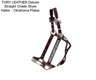 TORY LEATHER Deluxe Straight Cheek Show Halter - Oklahoma Plates