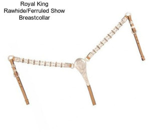 Royal King Rawhide/Ferruled Show Breastcollar