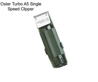 Oster Turbo A5 Single Speed Clipper