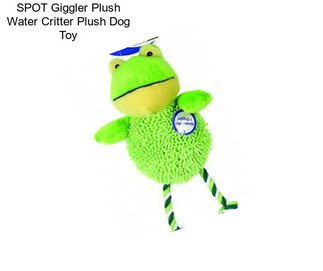 SPOT Giggler Plush Water Critter Plush Dog Toy