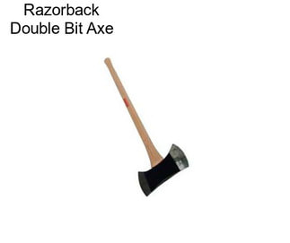 Razorback Double Bit Axe