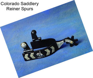 Colorado Saddlery Reiner Spurs