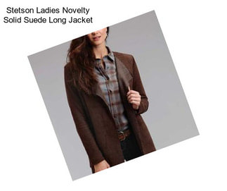 Stetson Ladies Novelty Solid Suede Long Jacket