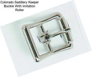 Colorado Saddlery Keeper Buckle With Imitation Roller