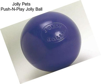 Jolly Pets Push-N-Play Jolly Ball