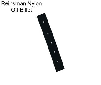 Reinsman Nylon Off Billet