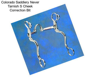 Colorado Saddlery Never Tarnish S Cheek Correction Bit