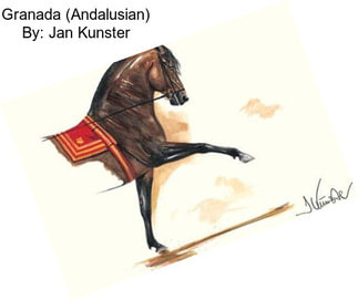 Granada (Andalusian) By: Jan Kunster