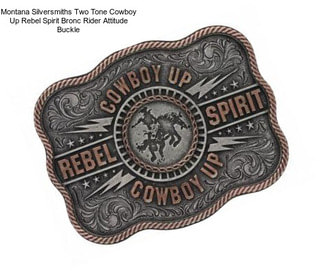 Montana Silversmiths Two Tone Cowboy Up Rebel Spirit Bronc Rider Attitude Buckle