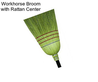 Workhorse Broom with Rattan Center