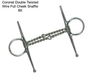 Coronet Double Twisted Wire Full Cheek Snaffle Bit