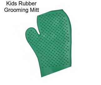 Kids Rubber Grooming Mitt