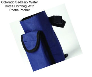 Colorado Saddlery Water Bottle Hornbag With Phone Pocket