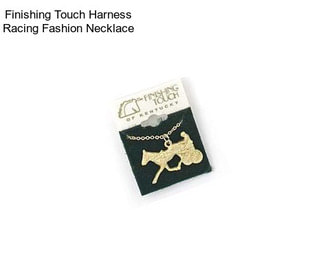 Finishing Touch Harness Racing Fashion Necklace