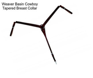 Weaver Basin Cowboy Tapered Breast Collar