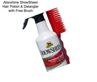 Absorbine ShowSheen Hair Polish & Detangler with Free Brush