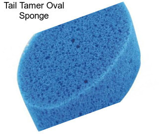 Tail Tamer Oval Sponge