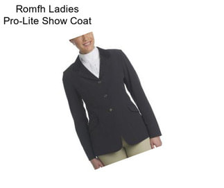 Romfh Ladies Pro-Lite Show Coat