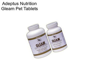 Adeptus Nutrition Gleam Pet Tablets