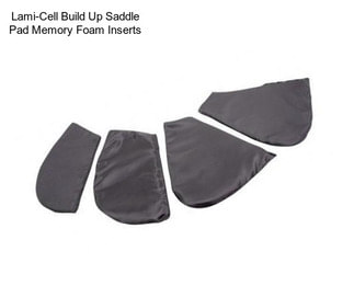 Lami-Cell Build Up Saddle Pad Memory Foam Inserts