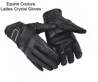 Equine Couture Ladies Crystal Gloves